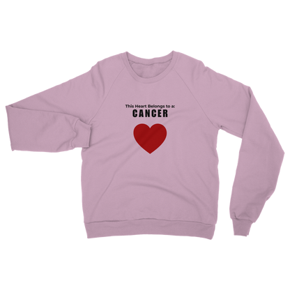 This heart belongs to a: Cancer Unisex Sweatshirt