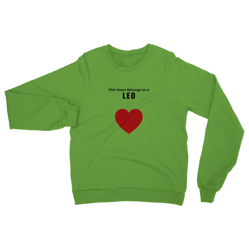 This heart belongs to a: Leo Unisex Sweatshirt