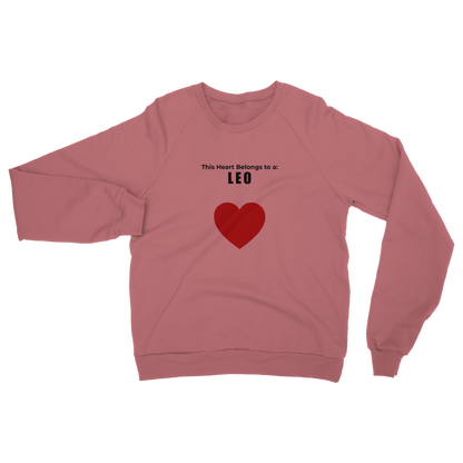This heart belongs to a: Leo Unisex Sweatshirt