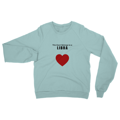 This heart belongs to a: Libra Unisex Sweatshirt