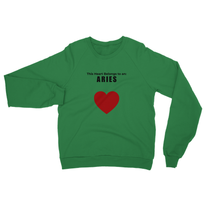 This heart belongs to an: Aries Unisex Sweatshirt